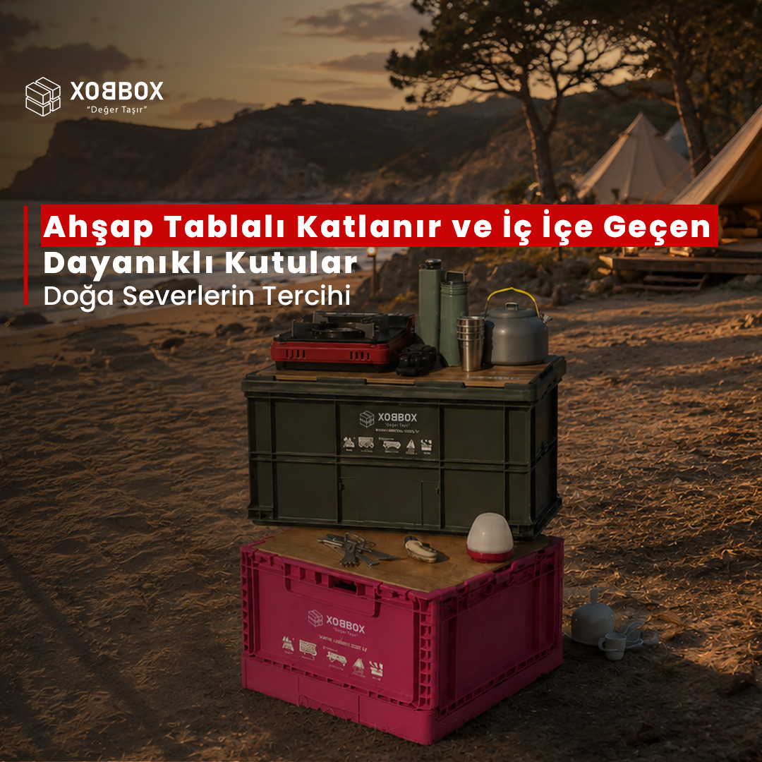 XOBBOX Ahşap Tablalı Katlanır ve İç İçe Geçen Dayanıklı Kutular: Doğaseverlerin Tercihi